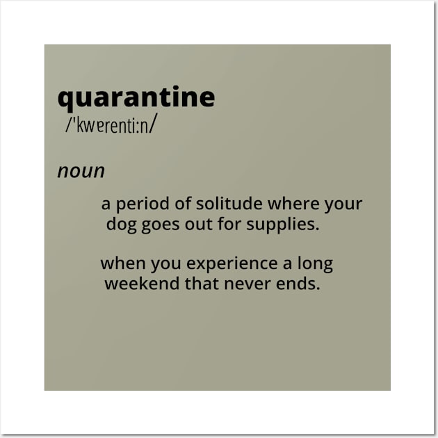 Funny Quarantine Dictionary Meaning Wall Art by musicanytime